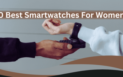 Best Smartwatches For Women