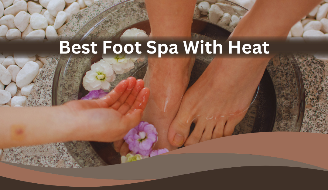 Foot Spa With Heat