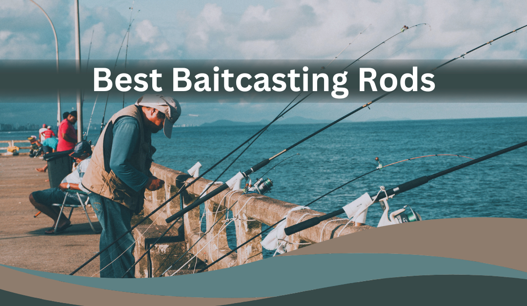 Baitcasting Rods