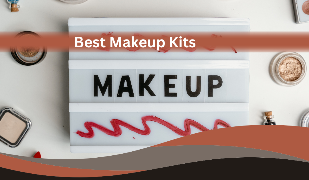 Makeup Kits